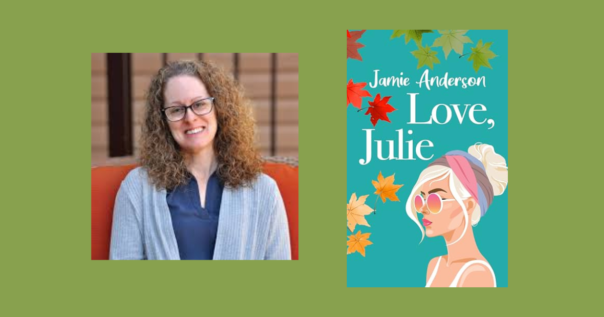 Interview with Jamie Anderson, Author of Love, Julie