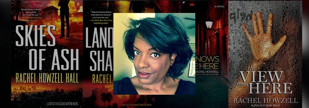 Interview with Rachel Howzell Hall, Author of Skies of Ash