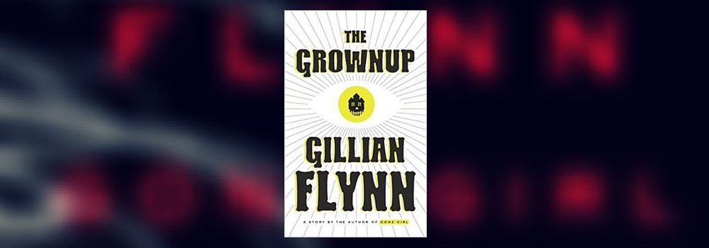 Love Gillian Flynn Books? There's a new one coming soon.