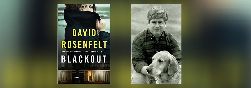 Interview with David Rosenfelt, Author of Blackout