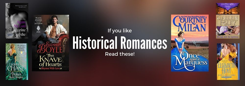 Books to Read if You Love Historical Romances
