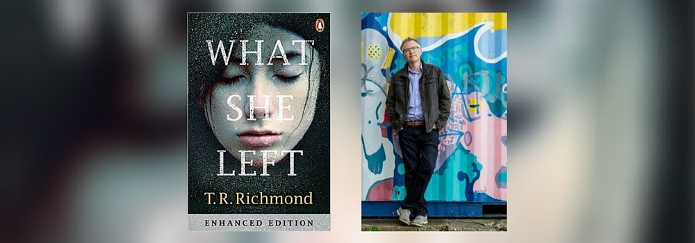 Interview with T.R. Richmond, Author of What She Left