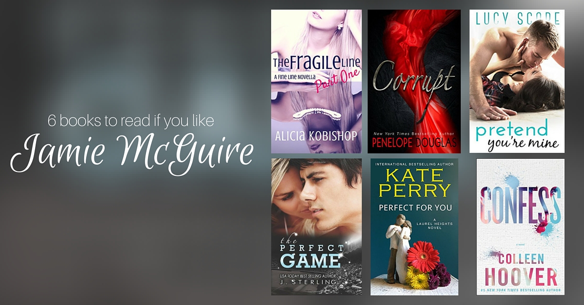 Books to Read If You Like Jamie McGuire