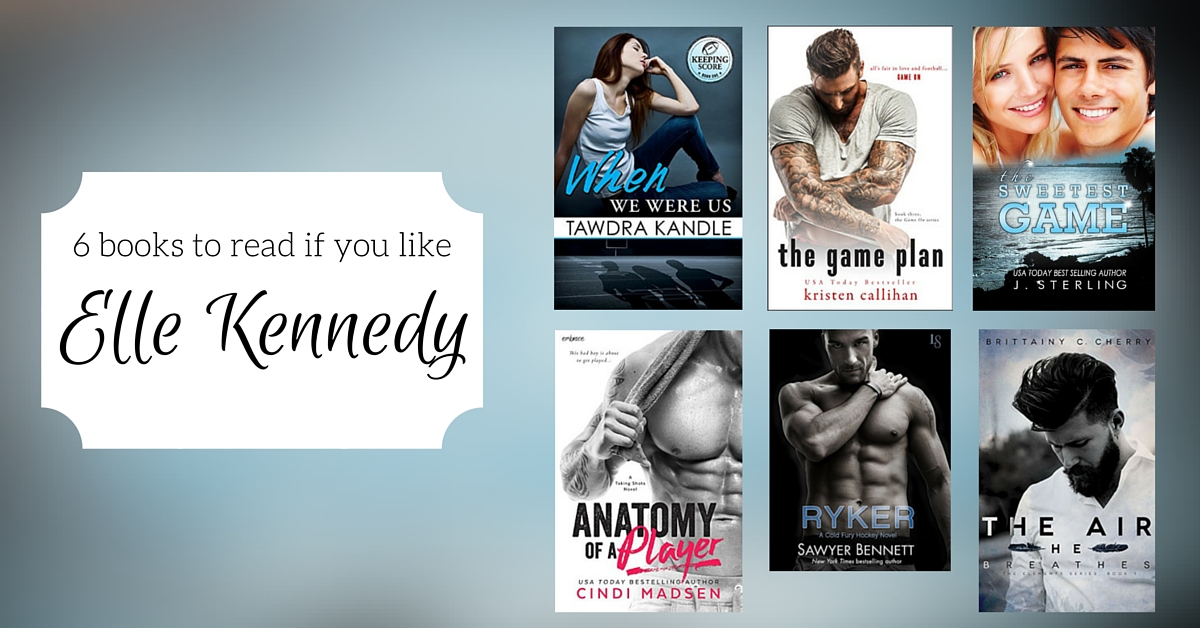 Books to Read if You Like Elle Kennedy