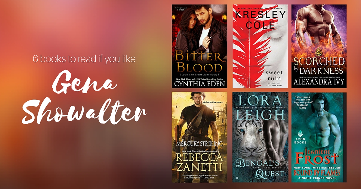 Books to Read if You Like Gena Showalter