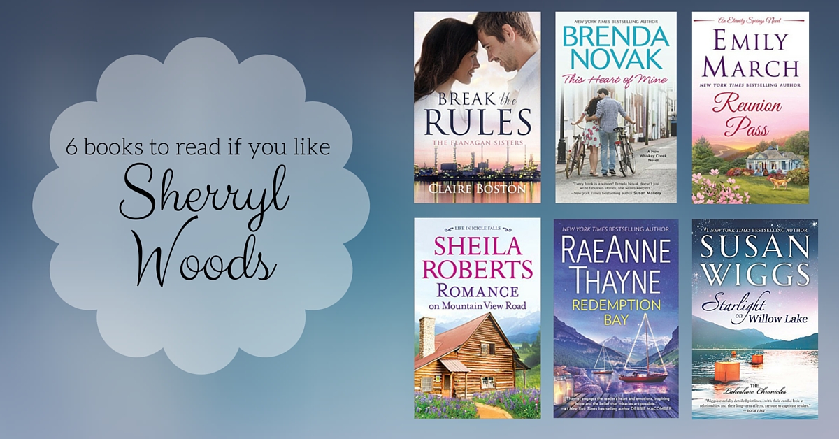 Books to Read if You Like Sherryl Woods