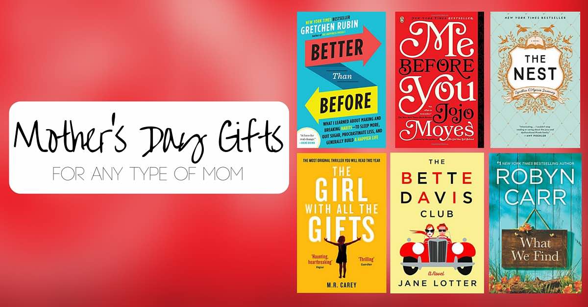 The Perfect Books For Every Kind of Mom this Mother's Day