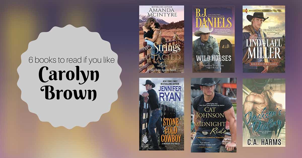 Books to Read if You Like Carolyn Brown