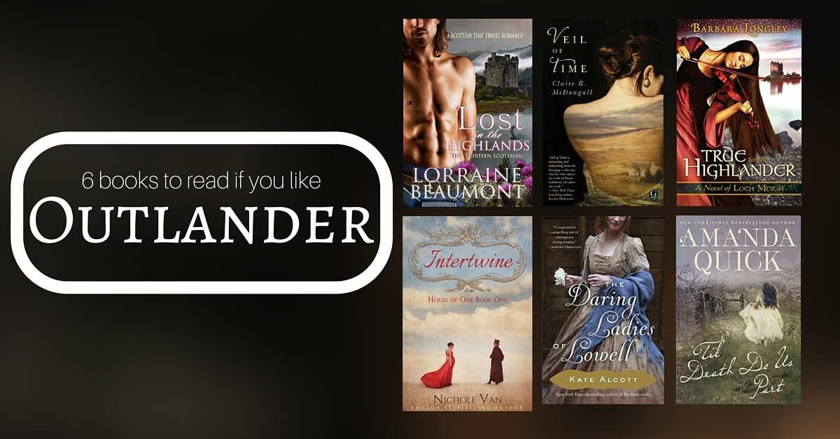 Books to Read if You Like Outlander