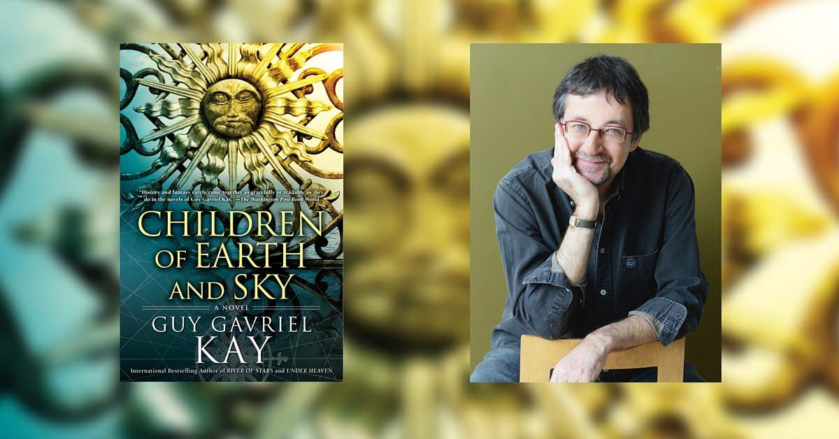Interview with Guy Gavriel Kay, Author of Children of Earth and Sky