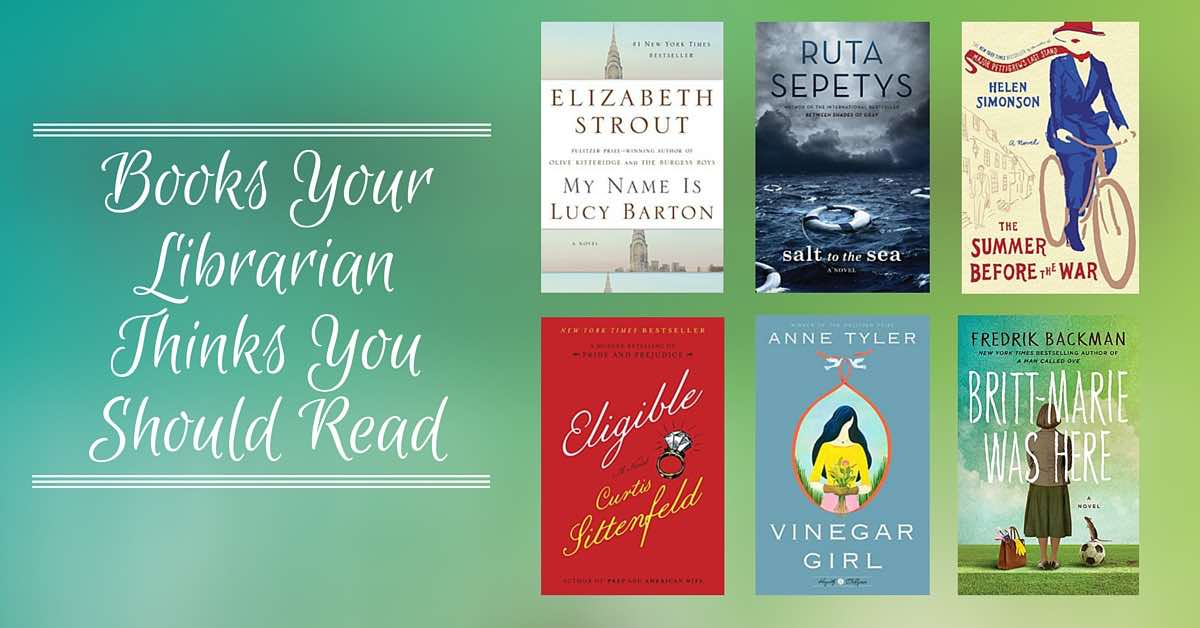Books Your Librarian Thinks You Should Read