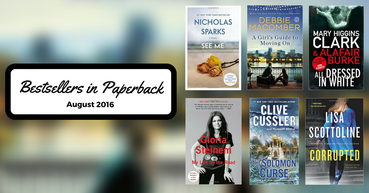 Bestsellers Now in Paperback: August 2016