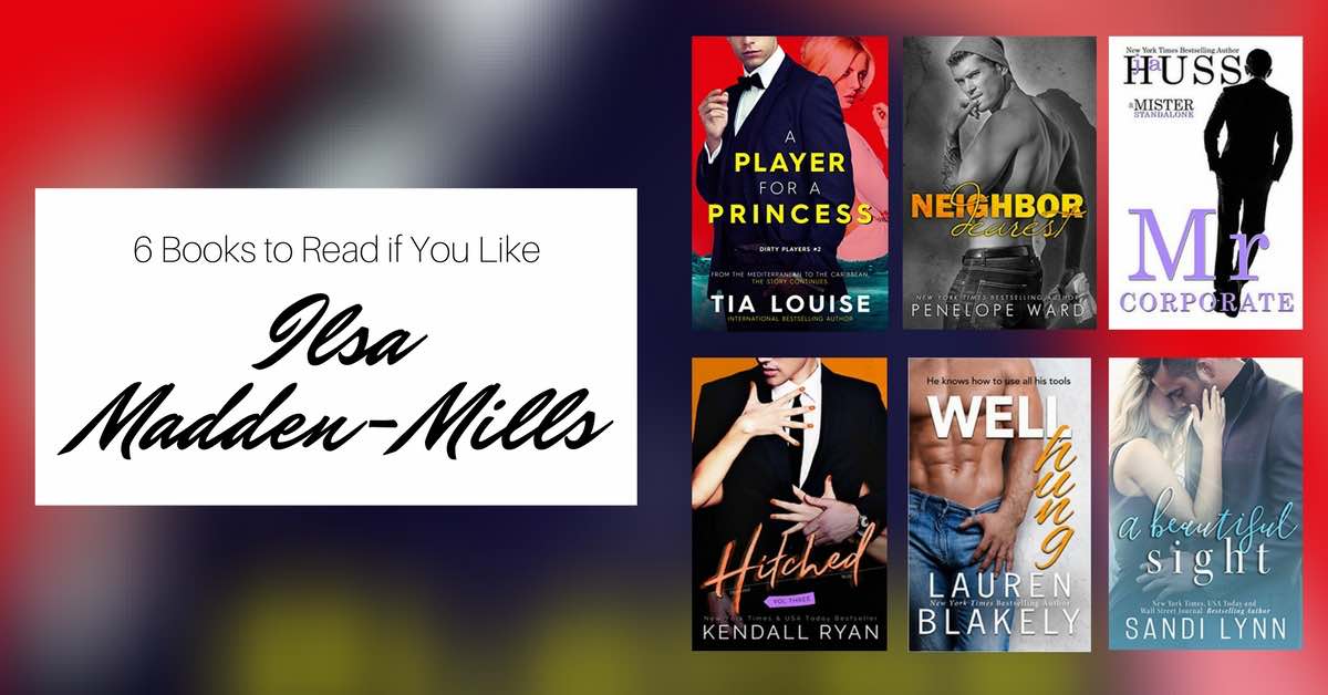 Books to Read if You Like Ilsa Madden-Mills