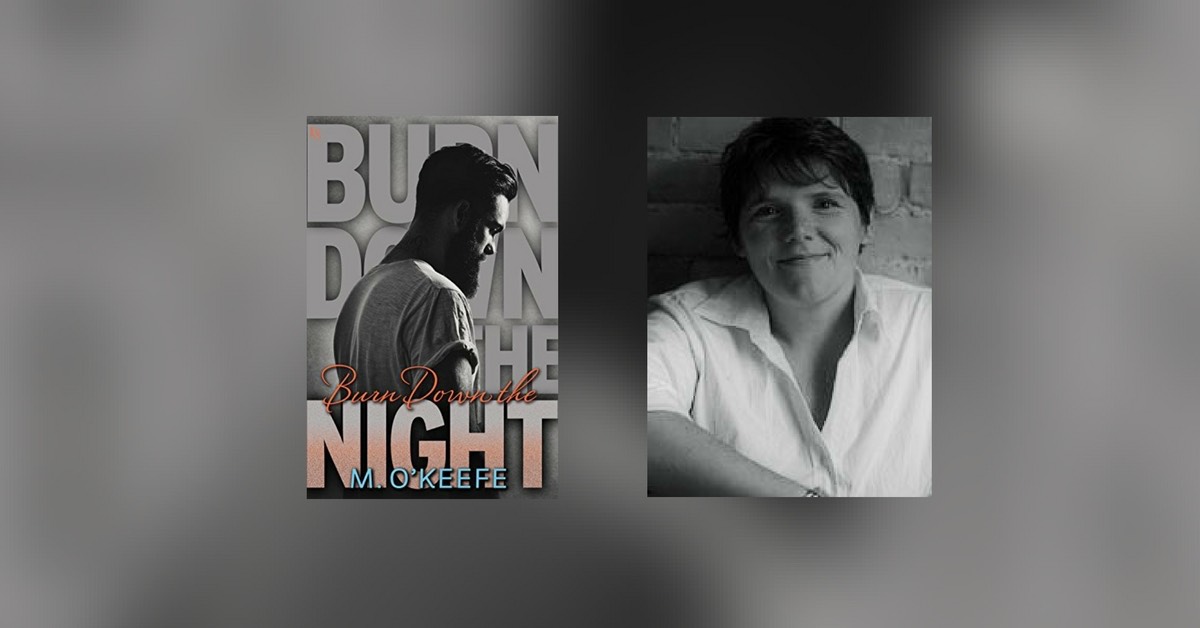 Interview with Molly O'Keefe, Author of Burn Down the Night