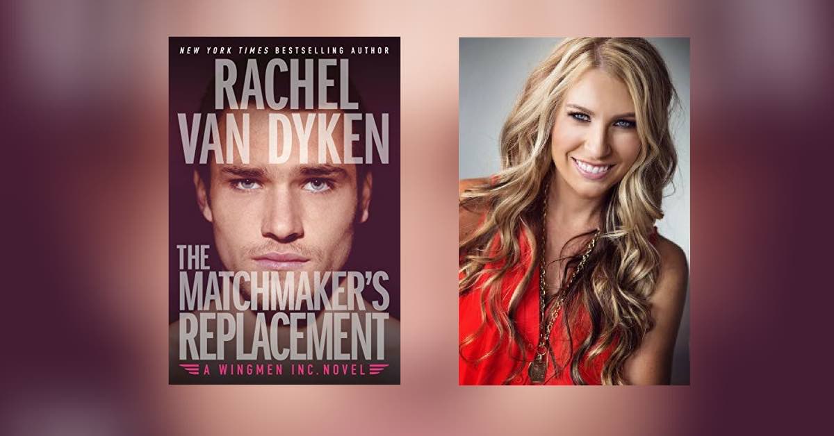Sneak Peek of The Matchmaker's Replacement by Rachel Van Dyken