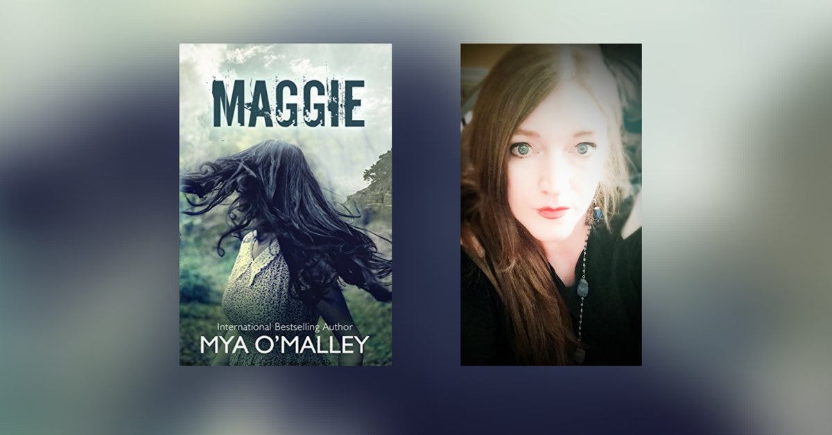 Interview with Mya O'Malley, Author of Maggie