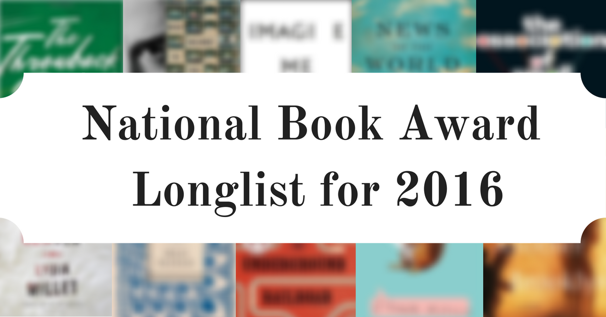 2016 National Book Award Longlist Announced