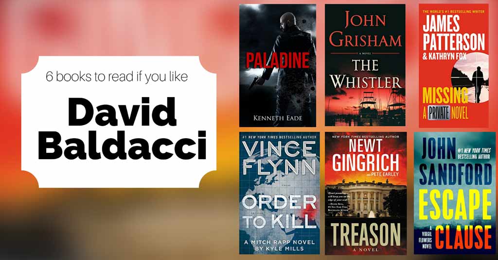 Books to Read If You Like David Baldacci