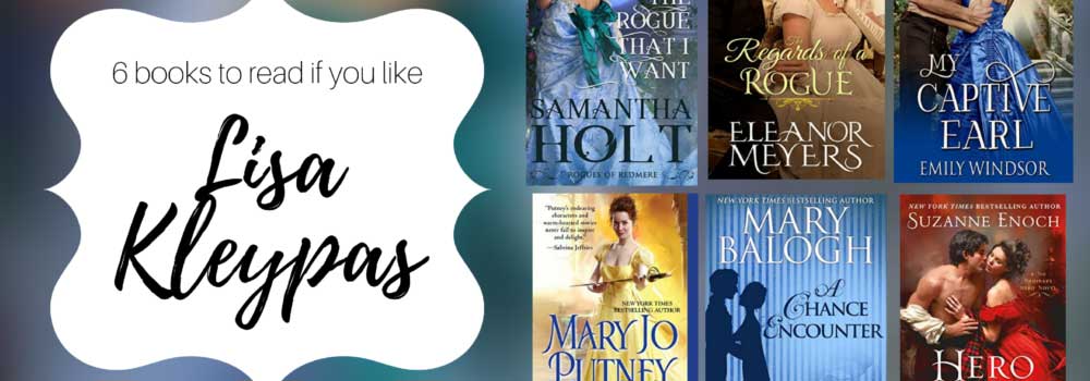 Books to Read if You Like Lisa Kleypas