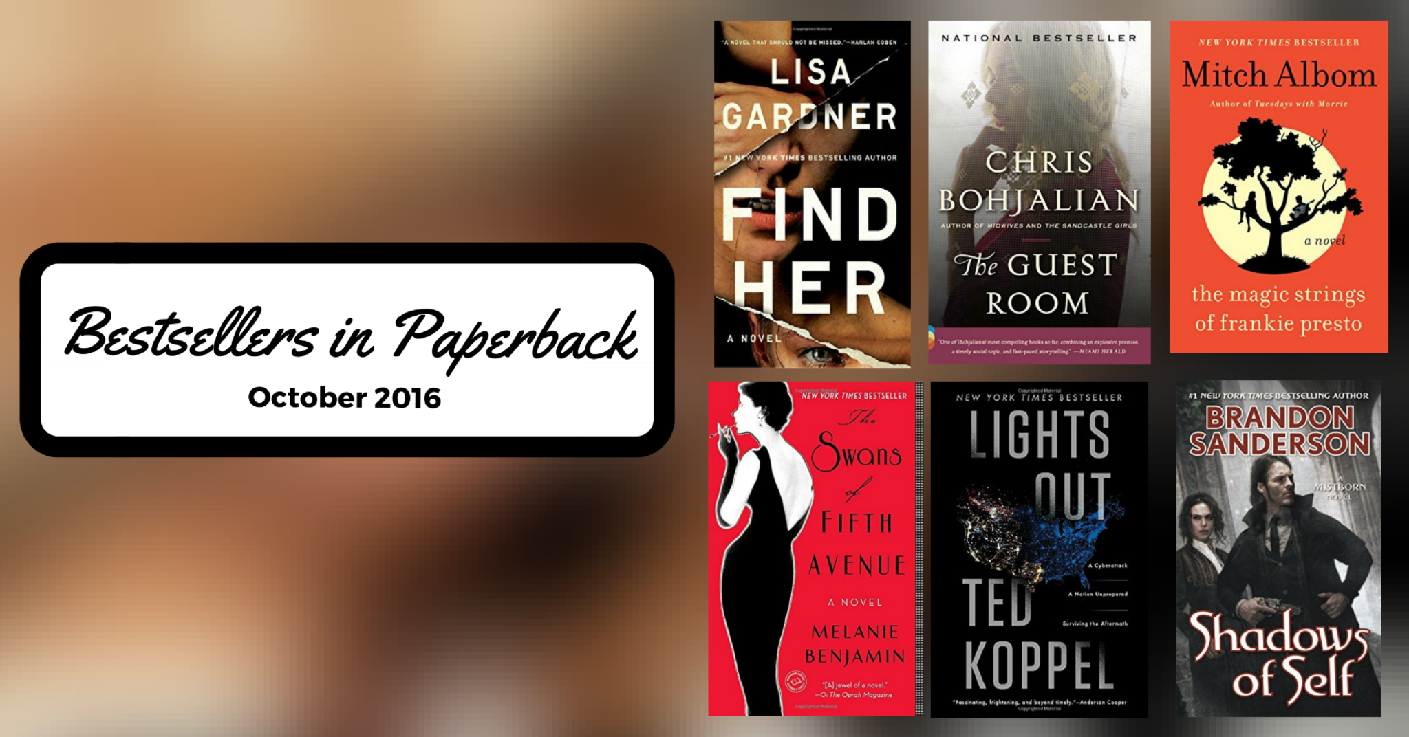Bestsellers Now in Paperback: October 2016