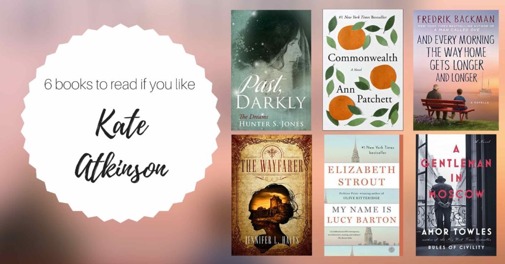 Books to Read if You Like Kate Atkinson