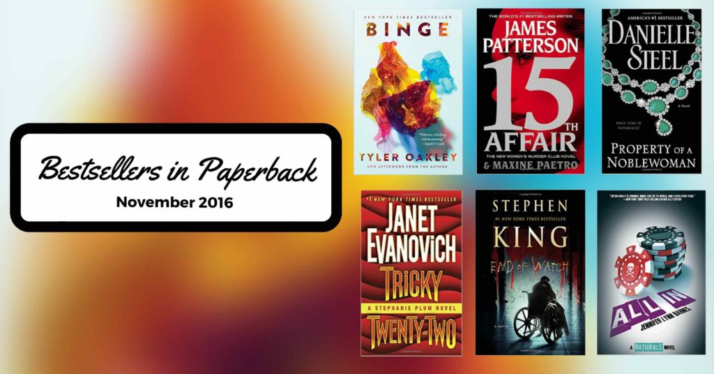 Bestsellers Now in Paperback: November 2016