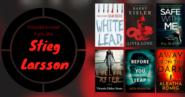 Books to Read if You Like Stieg Larsson