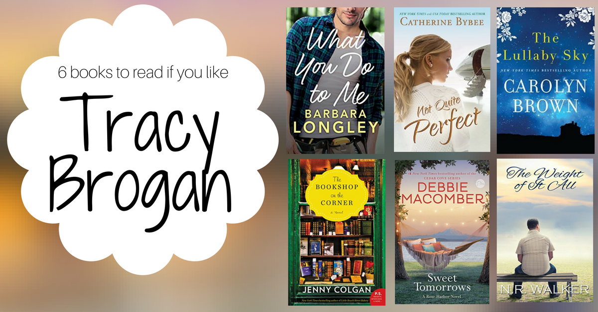 Books to Read if You Like Tracy Brogan