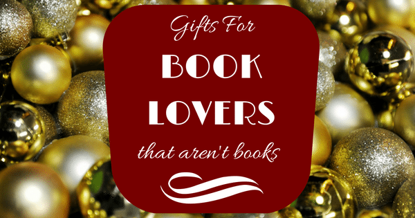 Gifts For Book Lovers That Aren't Books
