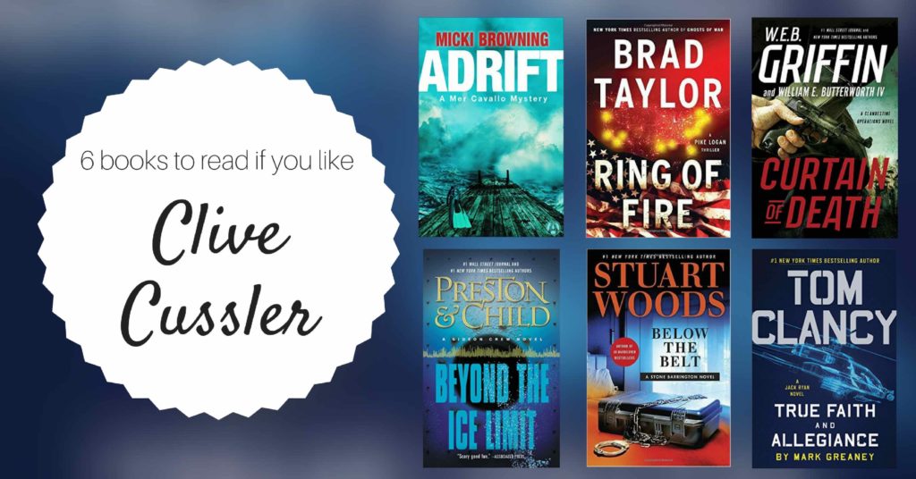 6 Books to Read if You Like Clive Cussler