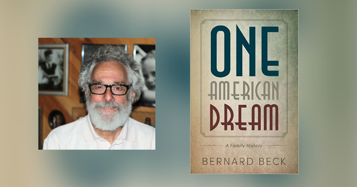 Interview with Bernard Beck, author of One American Dream