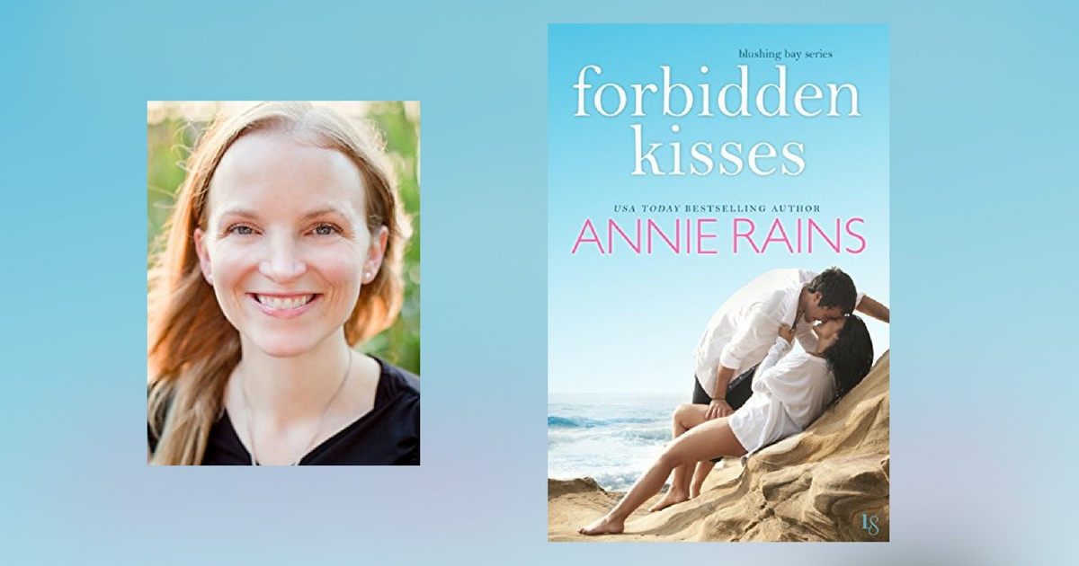 Interview with Annie Rains, author of Forbidden Kisses