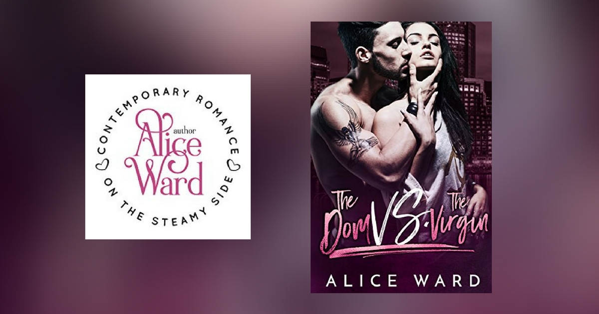 Interview with Alice Ward, author of The Dom vs The Virgin