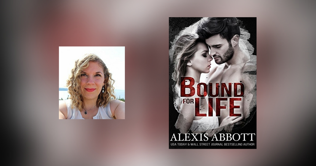 Interview with Alexis Abbott, author of Bound for Life