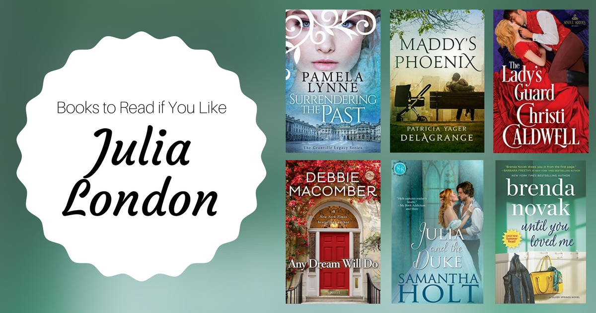 Books to Read if You Like Julia London