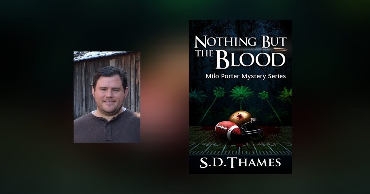 Interview with S.D. Thames, author of Nothing But The Blood