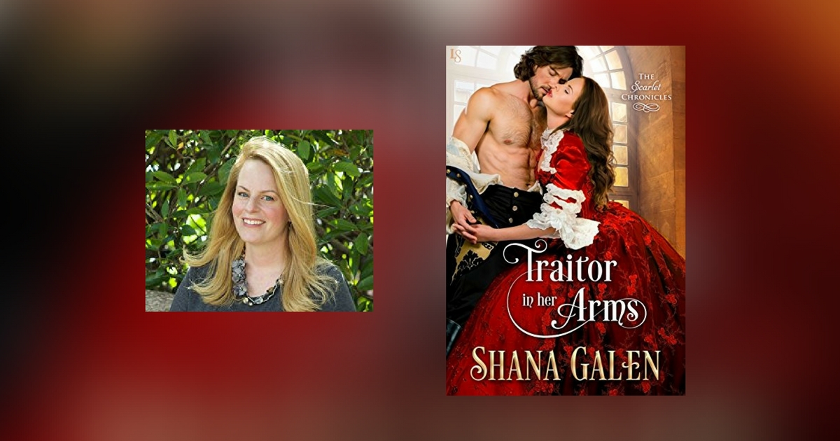Interview with Shana Galen, author of Traitor in Her Arms