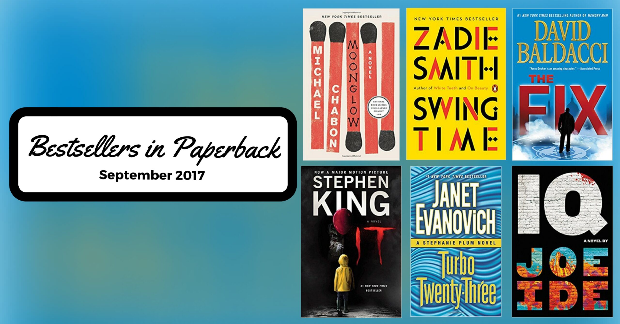 Bestsellers Now in Paperback: September 2017