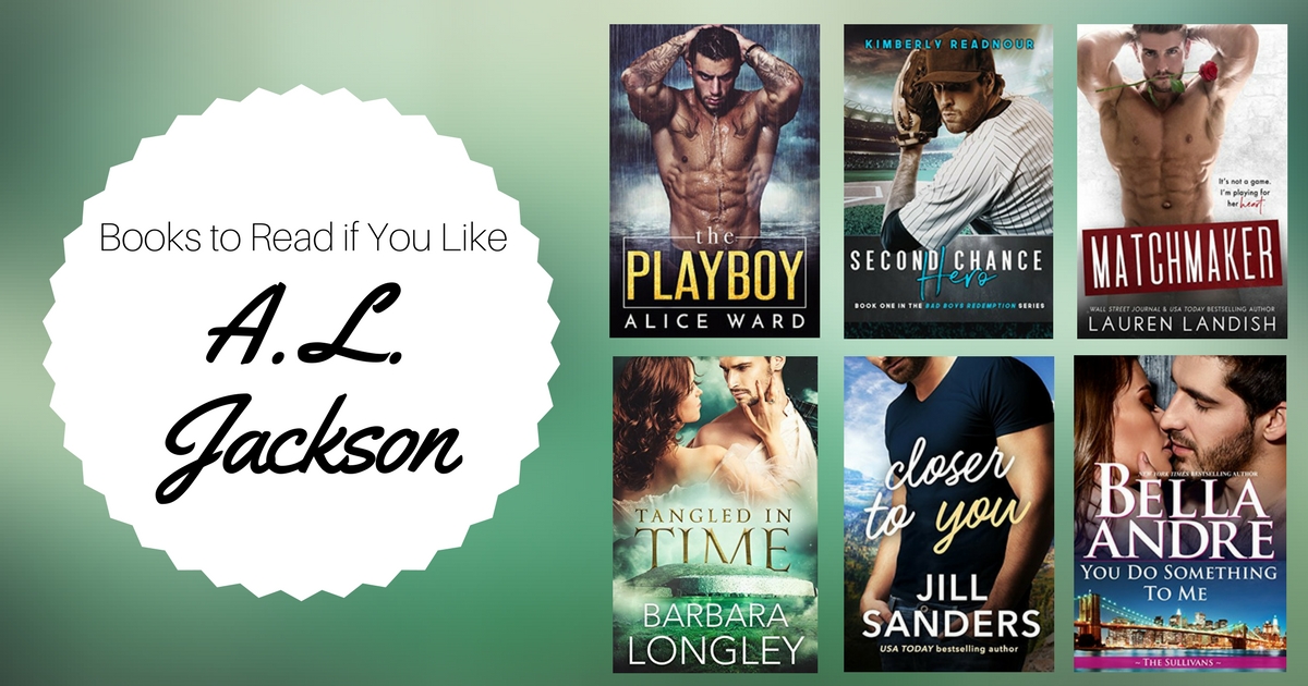 Books To Read If You Like A. L. Jackson