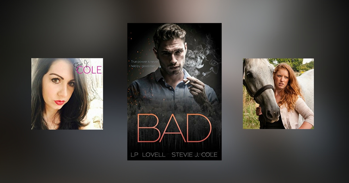 Interview with LP Lovell and Stevie J. Cole, author of Bad