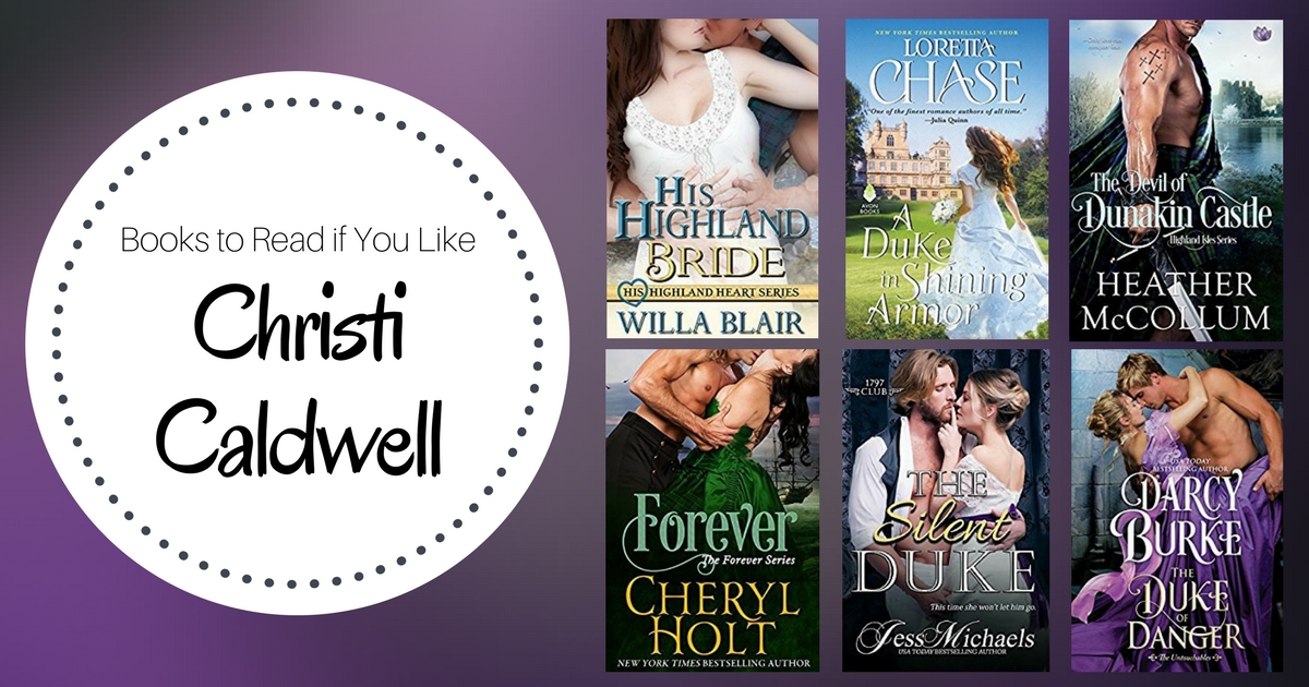 Books To Read If You Like Christi Caldwell