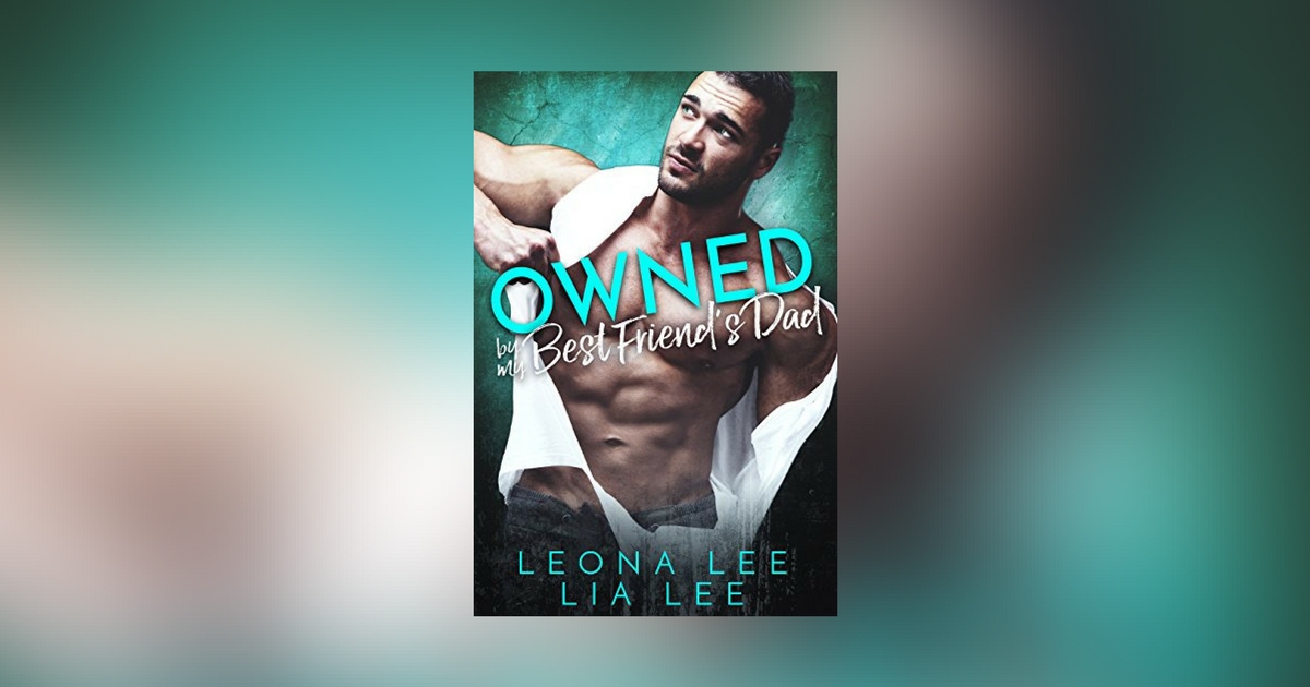 Interview with Leona Lee, author of Owned By My Best Friend's Dad