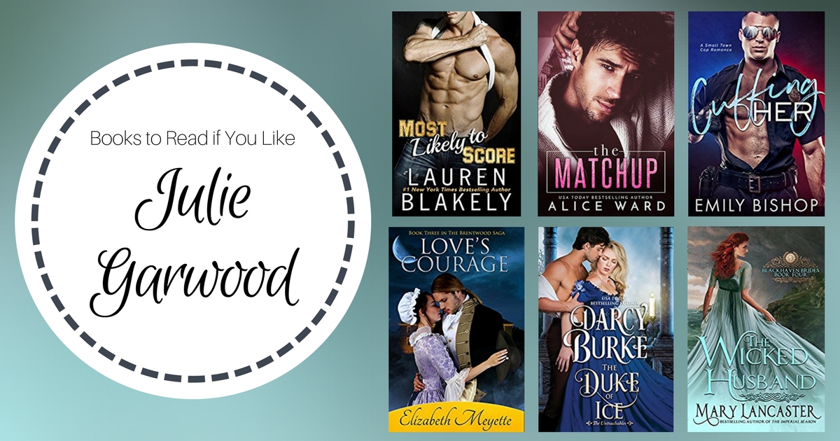 Books To Read If You Like Julie Garwood