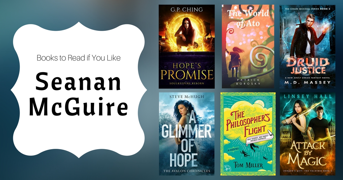 Books To Read If You Like Seanan McGuire