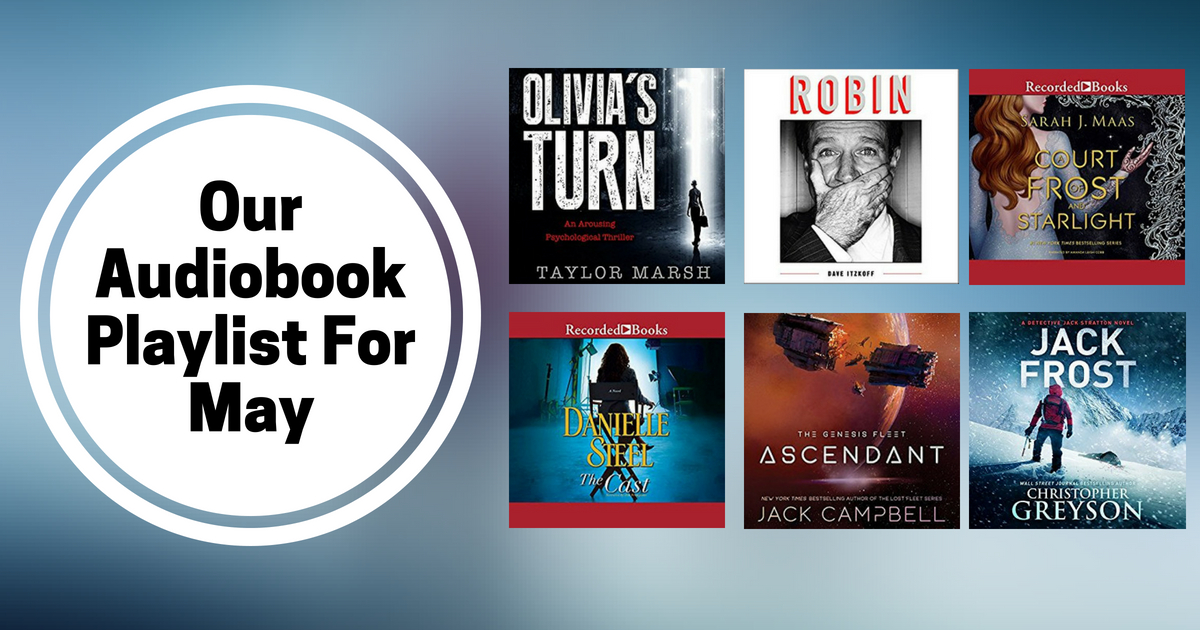 Our Audiobook Playlist For May | 2018