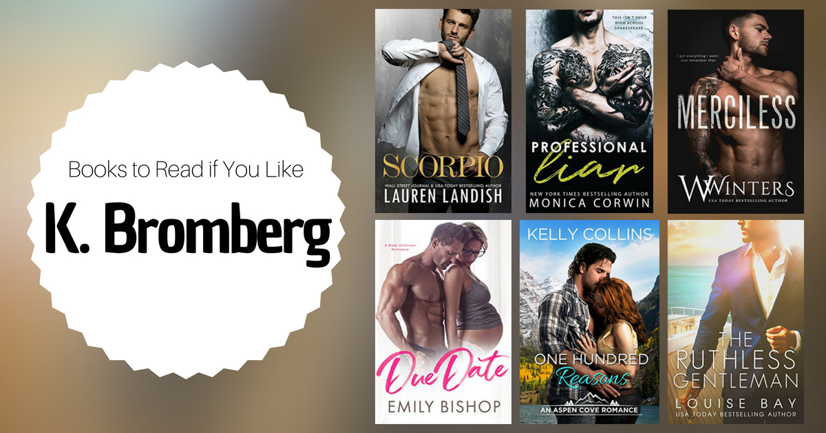 Books To Read If You Like K. Bromberg