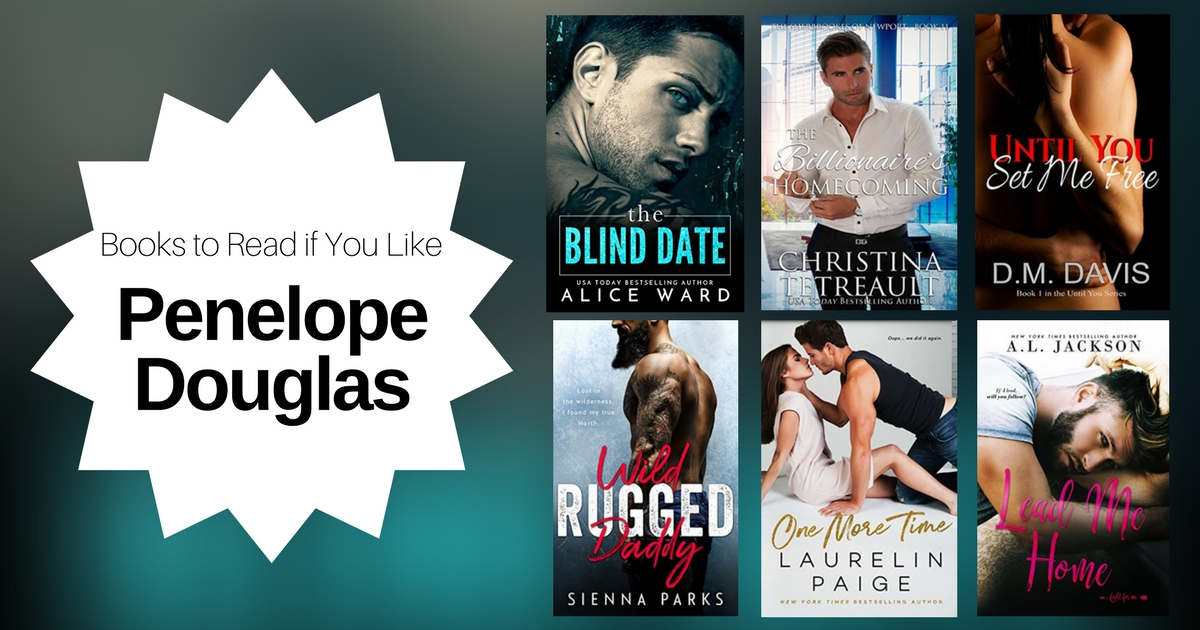 4 Books To Read If You Like Penelope Douglas