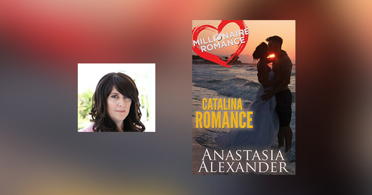 Interview with Anastasia Alexander, author of Catalina Romance