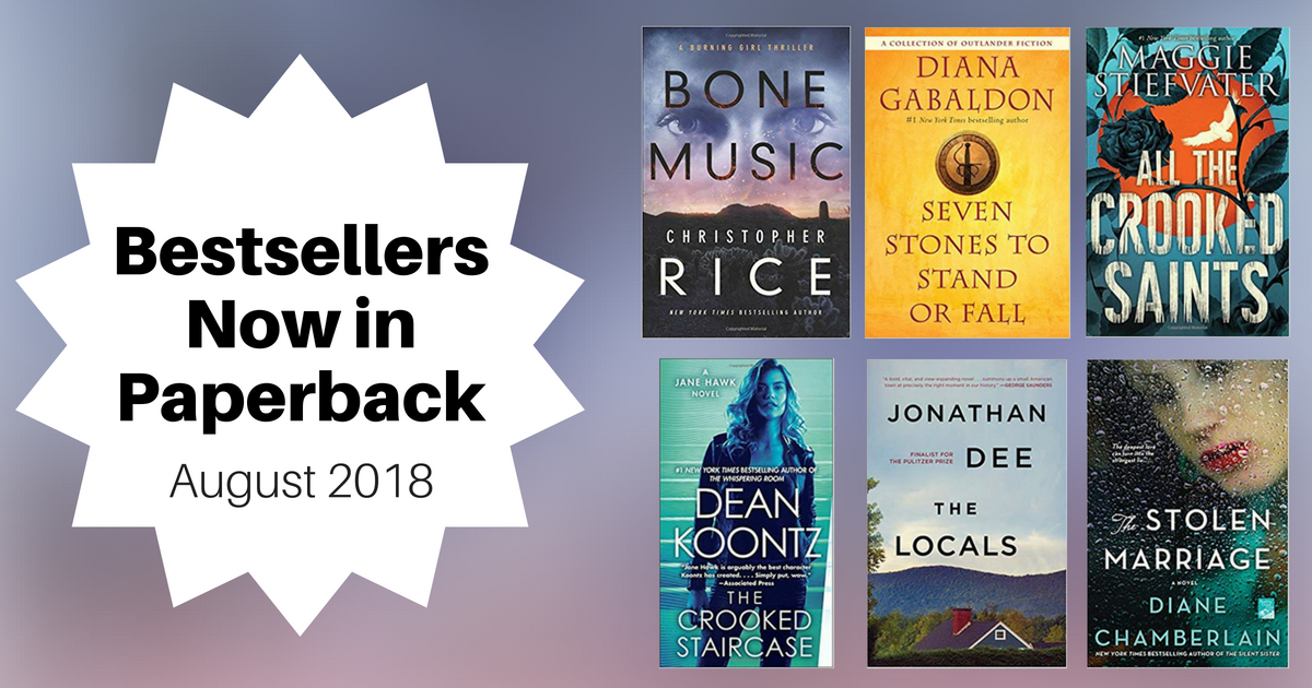 Bestsellers Now in Paperback | August 2018
