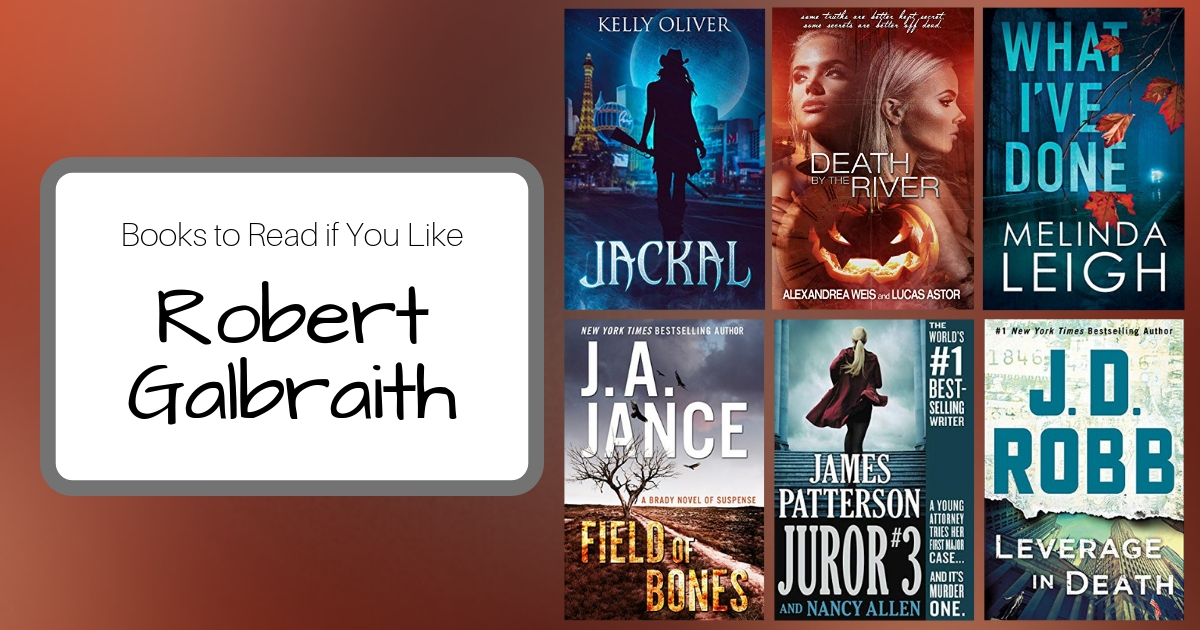 6 Books To Read If You Like Robert Galbraith